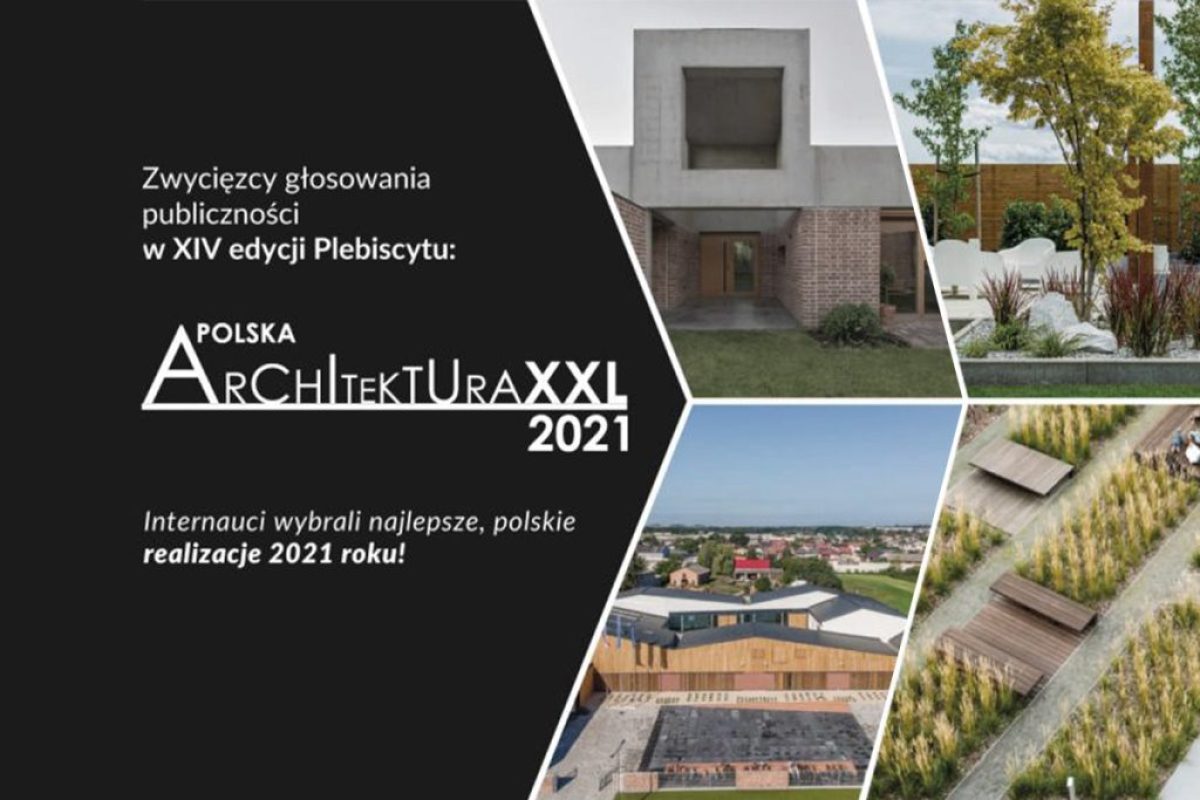 1 miejsce w Plebiscycie Polska Architektura XXL 2021. Sztuka Architektury