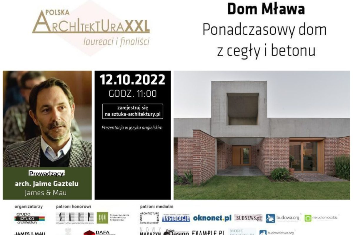 O trendach w architekturze oraz projekach biura James&Mau rozmiawiał architekt Jaime Gaztelu. Webinar portalu „Sztuka Architektury”.